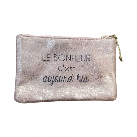 Pochette rose pailletée \"LE BONHEUR c'est aujourd'hui\" 